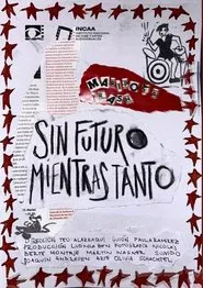 SIN FUTURO MIENTRAS TANTO movie poster