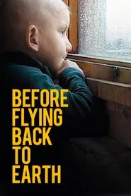 Before Flying Back to Earth movie poster