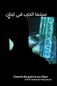 Cinema of the War in Lebanon movie poster