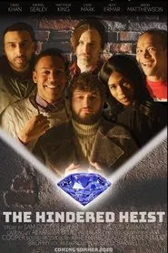 The Hindered Heist movie poster