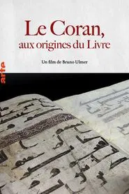 The Quran, The Origins Of The Book movie poster