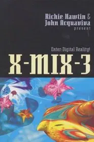 X-Mix-3: Enter Digital Reality movie poster