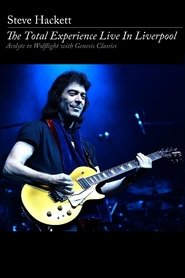 Steve Hackett: The Total Experience Live in Liverpool movie poster