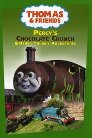 Thomas & Friends: Percy's Chocolate Crunch movie poster