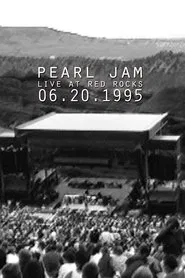 Poster do filme Pearl Jam: Red Rocks Amphitheatre, Morrison, CO 1995