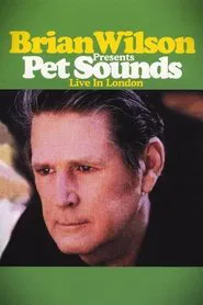 Brian Wilson Presents: Pet Sounds Live in London movie poster