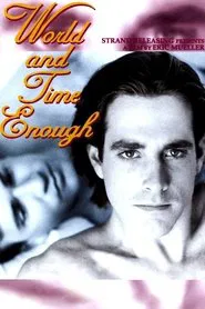 World and Time Enough movie poster