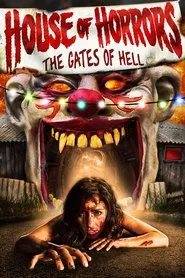 House of Horrors: Gates of Hell movie poster