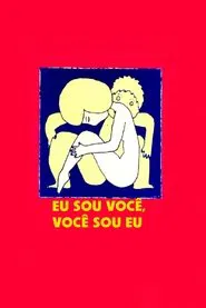 Poster do filme Eu Sou Você, Você Sou Eu