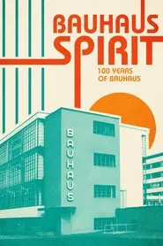 Poster do filme Bauhaus Spirit: 100 Years of Bauhaus