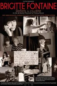 Brigitte Fontaine : Reflets et crudité movie poster