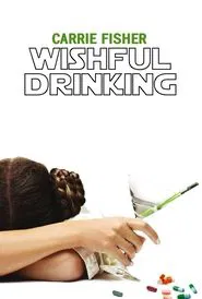 Carrie Fisher: Wishful Drinking movie poster