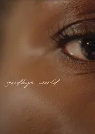 Goodbye, World movie poster