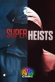 Super Heists tv show poster