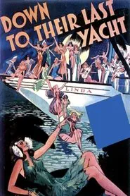 Poster do filme Down to Their Last Yacht