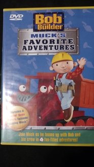 Bob the Builder: Muck's Favorite Adventures movie poster