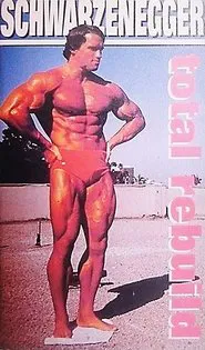 Schwarzenegger: Total Rebuild movie poster