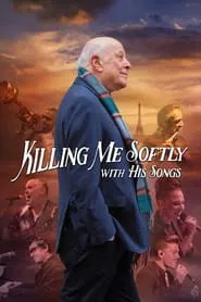 Killing Me Softly with His Songs movie poster