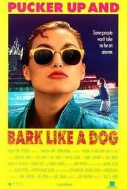 Pucker Up and Bark Like a Dog movie poster