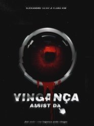 Vingança Assistida movie poster