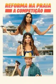 Poster da série Reforma na Praia: A Competição