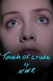 Touch of Crude movie poster