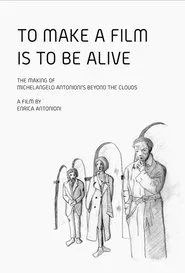 Poster do filme To Make a Film Is to Be Alive