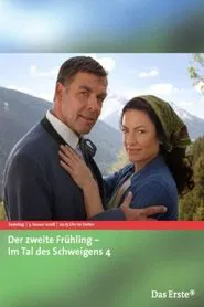 Poster do filme Der zweite Frühling - Im Tal des Schweigens 4