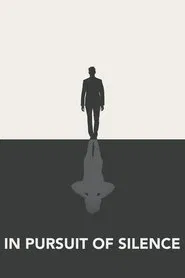 Poster do filme In Pursuit of Silence