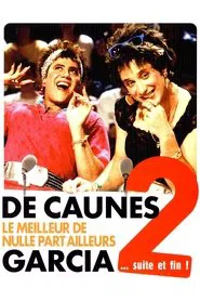 De Caunes-Garcia - Le meilleur de Nulle part ailleurs 2 ... suite et fin ! movie poster