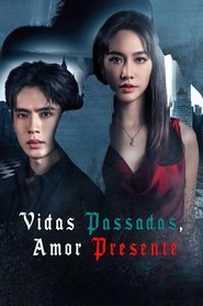 Poster da série Vidas Passadas, Amor Presente