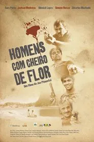 Homens com Cheiro de Flor movie poster