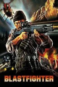 Blastfighter movie poster