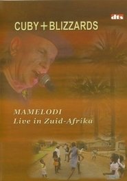 Cuby + Blizzards: Mamelodi Live in Zuid-Afrika movie poster