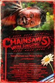 Chainsaws Were Singing movie poster