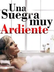 Poster do filme Sueños de pasión: Una suegra muy ardiente