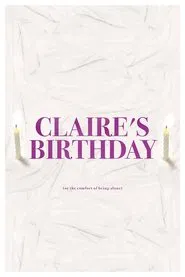 Claire's Birthday (or the comfort of being alone) movie poster