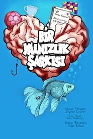 Bir Yalnızlık Şarkısı movie poster