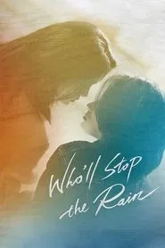 Who'll Stop the Rain movie poster