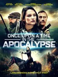 Once Upon a Time in the Apocalypse movie poster