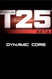 Focus T25: Beta - Dynamic Core movie poster
