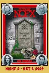 NOFX: The Final Show (Night 2) Oct 5, 2024 movie poster