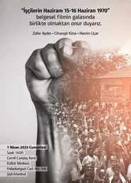İşçilerin Haziranı 15-16 Haziran 1970 movie poster