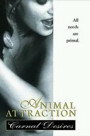 Animal Attraction: Carnal Desires movie poster