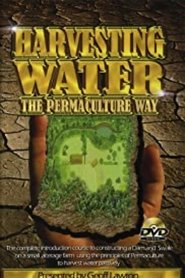 Harvesting Water the Permaculture Way movie poster