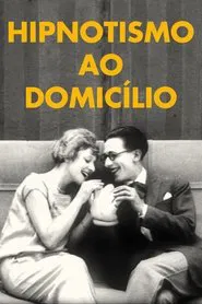 Poster do filme Hypnotism at Home