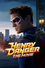 Henry Danger: The Movie movie poster