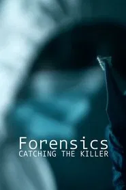 Forensics: Catching the Killer tv show poster