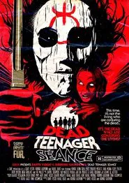 Dead Teenager Séance movie poster