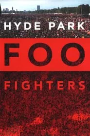 Foo Fighters: Hyde Park movie poster